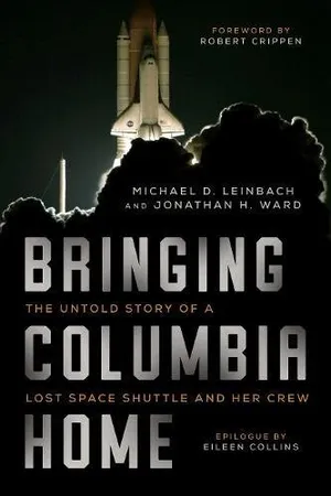 Preview thumbnail for 'Bringing Columbia Home: The Untold Story of a Lost Space Shuttle and Her Crew