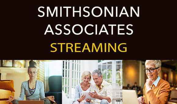 Free Smithsonian Associates Streaming Programs run from May 14 to June 11 (Smithsonian Associates).
