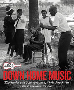 Preview thumbnail for 'Arhoolie Records Down Home Music: The Stories and Photographs of Chris Strachwitz