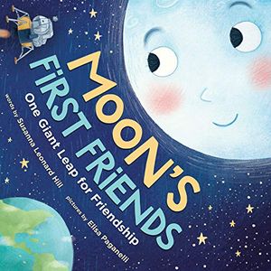 Preview thumbnail for 'Moon's First Friends: A Heartwarming Story About the Moon Landing (A Social Emotional Friendship Book for Kids About Science and Space)