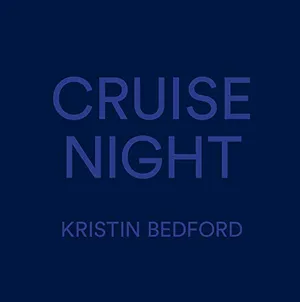 Preview thumbnail for 'Kristin Bedford: Cruise Night