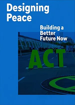 Preview thumbnail for 'Designing Peace: Building a Better Future Now