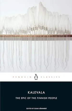 Kalevala: The Epic of the Finnish People (Penguin Classics)