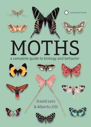 Preview thumbnail for 'Moths: A Complete Guide to Biology and Behavior