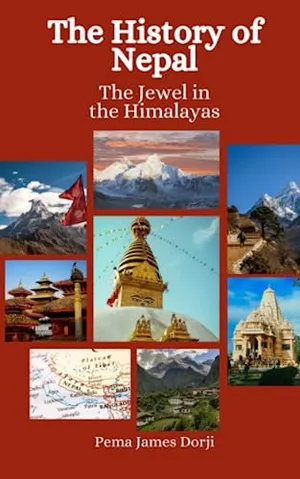 The History of Nepal: The Jewel in the Himalayas