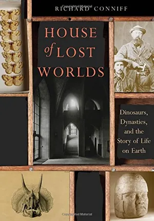 Preview thumbnail for House of Lost Worlds: Dinosaurs, Dynasties, and the Story of Life on Earth