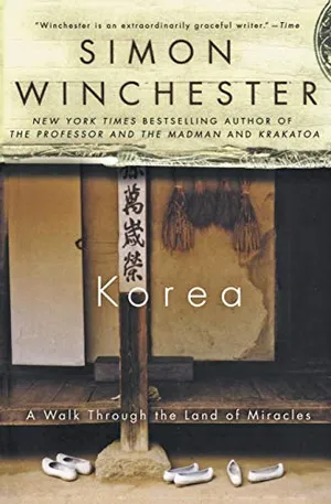Korea: A Walk Through the Land of Miracles