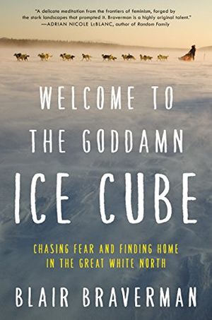 Preview thumbnail for video 'Welcome to the Goddamn Ice Cube: Chasing Fear and Finding Home in the Great White North