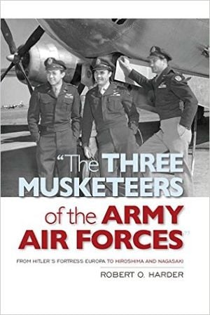 Preview thumbnail for The Three Musketeers of the Army Air Forces
