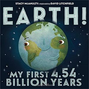 Preview thumbnail for 'Earth! My First 4.54 Billion Years (Our Universe, 1)