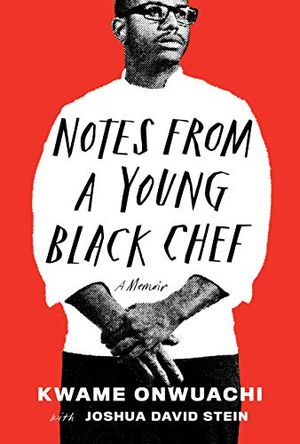 Preview thumbnail for 'Notes from a Young Black Chef: A Memoir