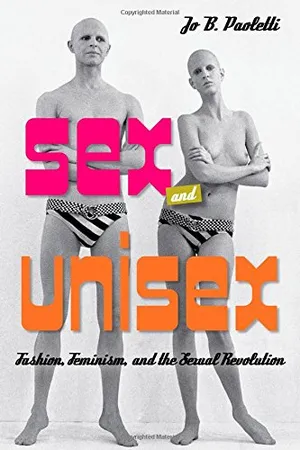 Preview thumbnail for Sex and Unisex: Fashion, Feminism, and the Sexual Revolution