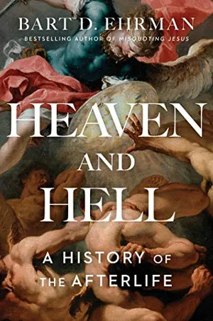 Preview thumbnail for 'Heaven and Hell: A History of the Afterlife