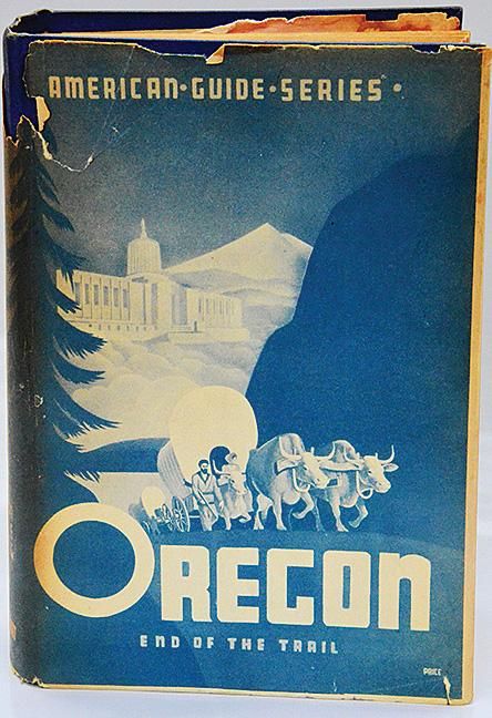 A first edition of the WPA guide to Oregon (1940). 