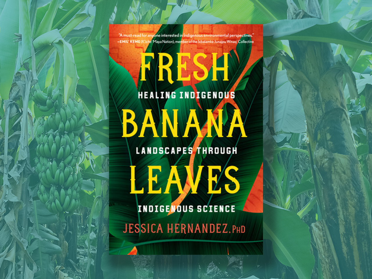 Fresh Banana Leaves: Earth Optimism Book of the Month