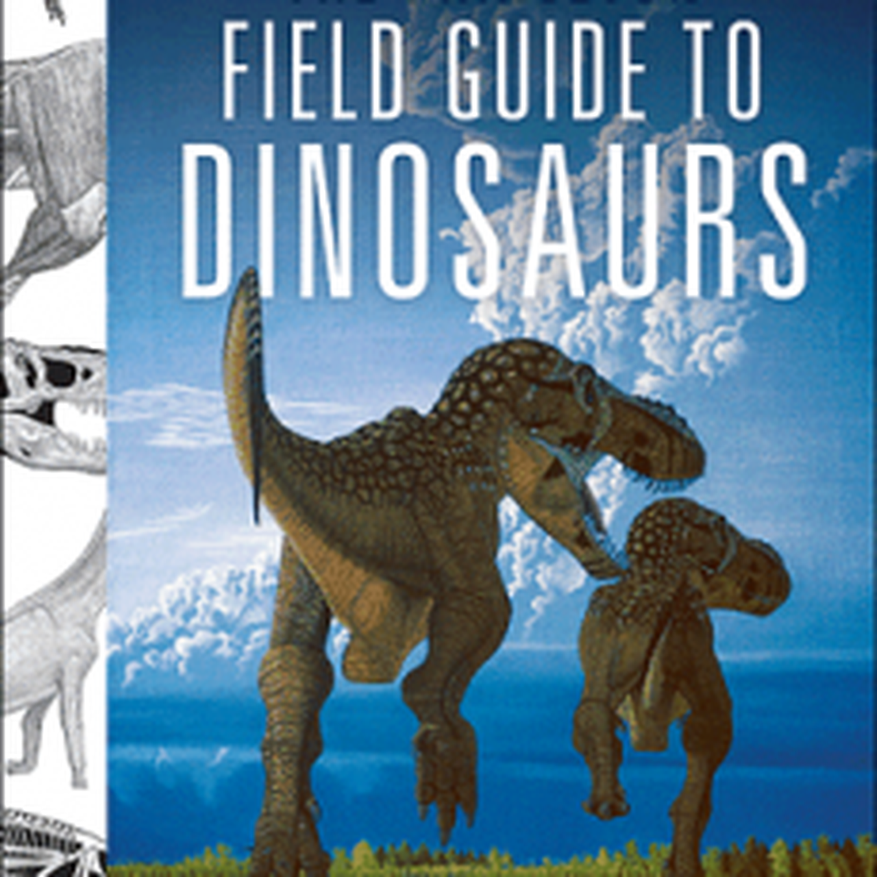 The Princeton Field Guide to Dinosaurs