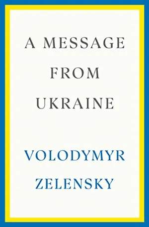 Preview thumbnail for 'A Message from Ukraine: Speeches, 2019-2022