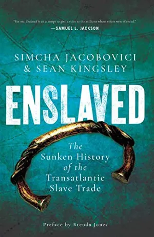 Preview thumbnail for 'Enslaved: The Sunken History of the Transatlantic Slave Trade