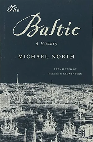 The Baltic: A History