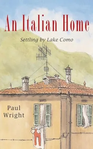 An Italian Home:: Settling by Lake Como (The Italian Trilogy +2)