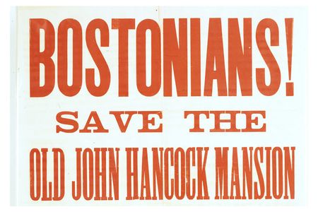 A broadsheet campaigned to save the house once owned by John Hancock.