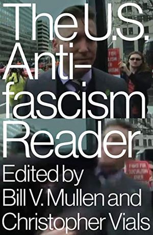 Preview thumbnail for 'The U.S. Antifascism Reader