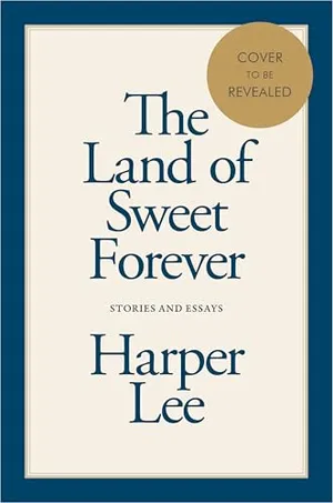 Preview thumbnail for 'The Land of Sweet Forever: Stories and Essays