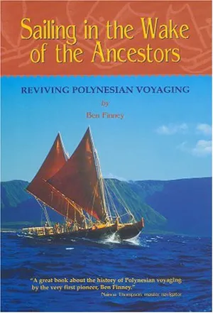 Preview thumbnail for video 'Sailing in the Wake of the Ancestors: Reviving Polynesian Voyaging (Legacy of Excellence)
