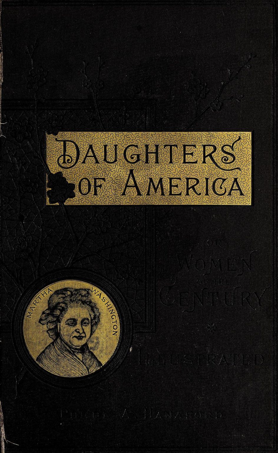 Dark cover of Daughters of America. Title on gold background. Includes small gold portrait of Martha Washington.