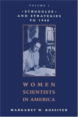 Preview thumbnail for 'Women Scientists in America: Struggles and Strategies to 1940