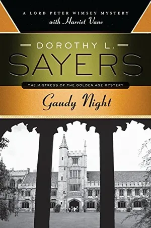 Gaudy Night: A Lord Peter Wimsey Mystery with Harriet Vane