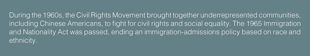 During the 1960s, the Civil Rights Movement brought together underrepresented communities, including Chinese Americans, to fight for civil rights and social equality.