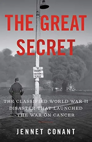 Preview thumbnail for 'The Great Secret: The Classified World War II Disaster that Launched the War on Cancer