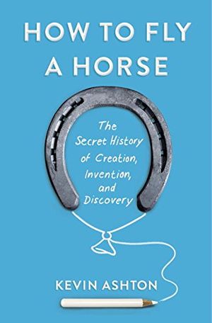 Preview thumbnail for video 'How to Fly a Horse: The Secret History of Creation, Invention, and Discovery