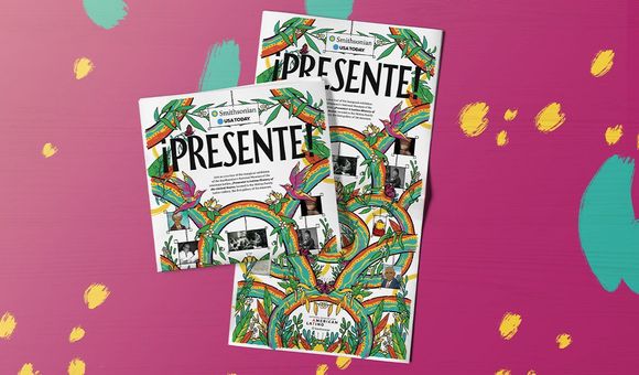 Two newspapers on a magenta background. One newspaper is folded and the other extended. Each features the title:”¡Presente!” in big bold black letters and includes the Smithsonian and USA TODAY logos at the top. Brightly colored green, orange, yellow and