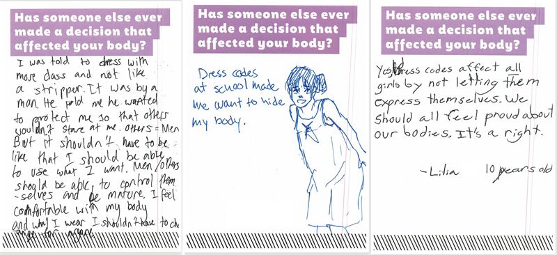 Three cards where visitors shared experiences related to dress codes. The central card includes a drawing of a girl and the message: "Dress codes at school made me want to hide my body."