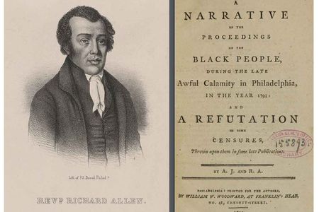 In 1794, angered by the inaccurate reporting of the work black Philadelphians had contributed, Richard Allen (above) and Absalom Jones published "A Refutation," detailing how the community cared for the sick.