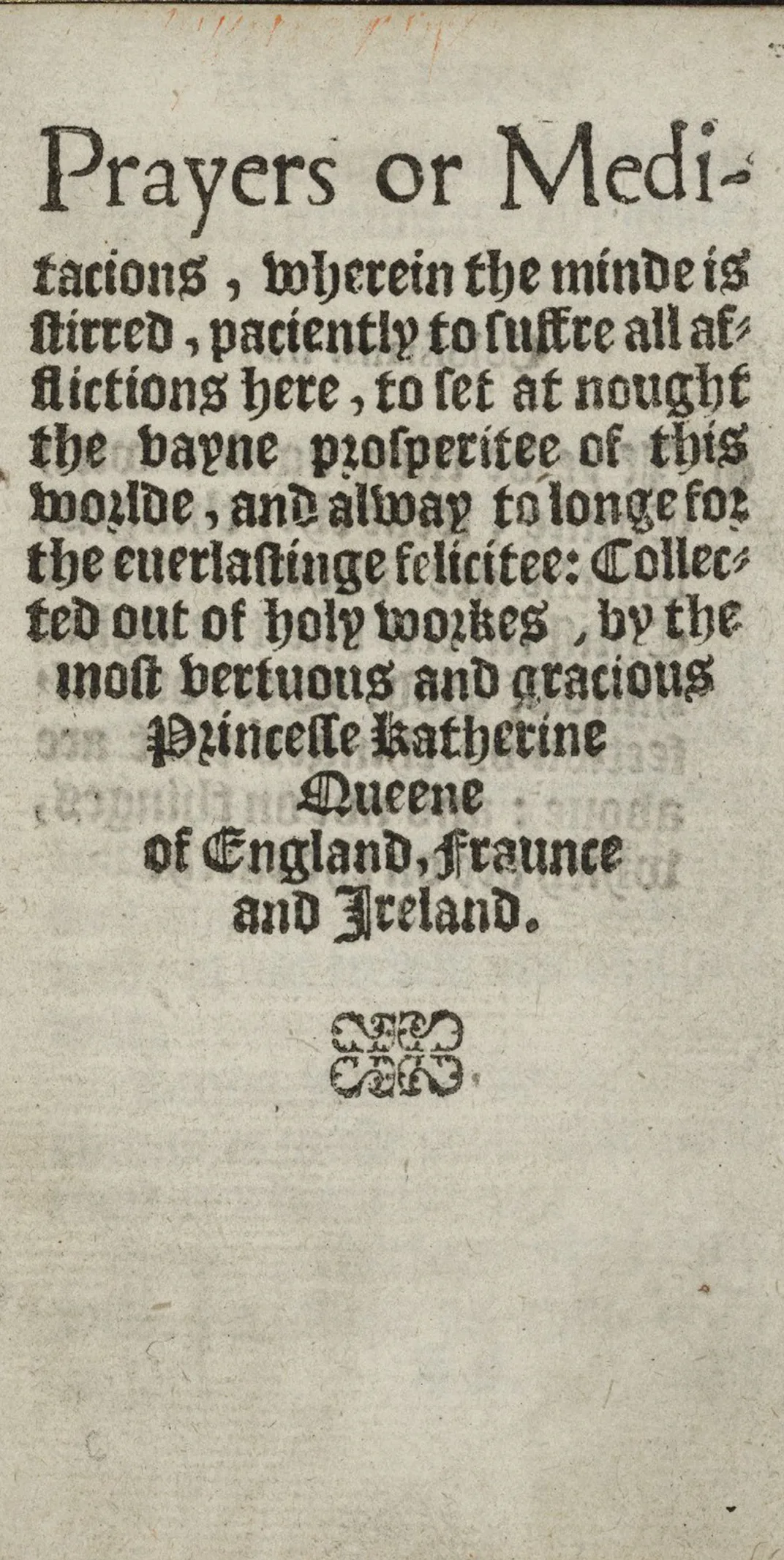 The title page of Catherine's 1545 book, Prayers or Meditations​​​​​​​