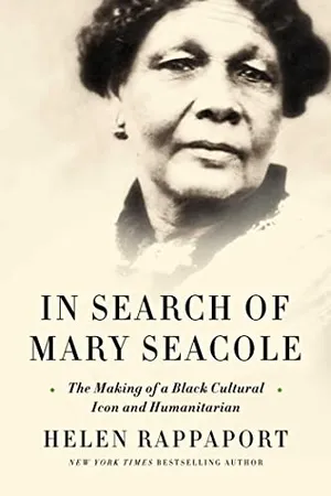 Preview thumbnail for 'In Search of Mary Seacole: The Making of a Black Cultural Icon and Humanitarian
