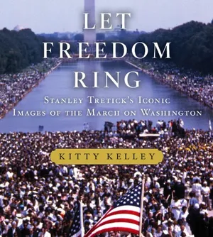 Preview thumbnail for 'Let Freedom Ring: Stanley Tretick's Iconic Images of the March on Washington