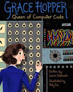 Book Cover of Grace Hopper: Queen of Computer Code