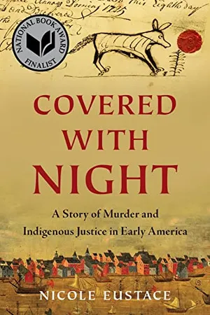 Preview thumbnail for 'Covered with Night: A Story of Murder and Indigenous Justice in Early America