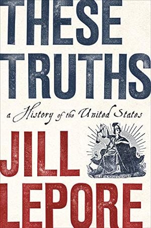 Preview thumbnail for 'These Truths: A History of the United States