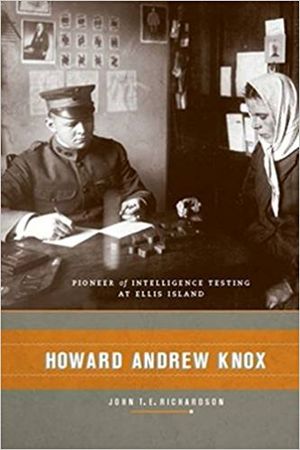 Preview thumbnail for video 'Howard Andrew Knox: Pioneer of Intelligence Testing at Ellis Island