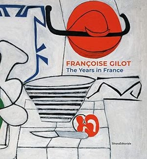 Preview thumbnail for 'Françoise Gilot: The Years in France