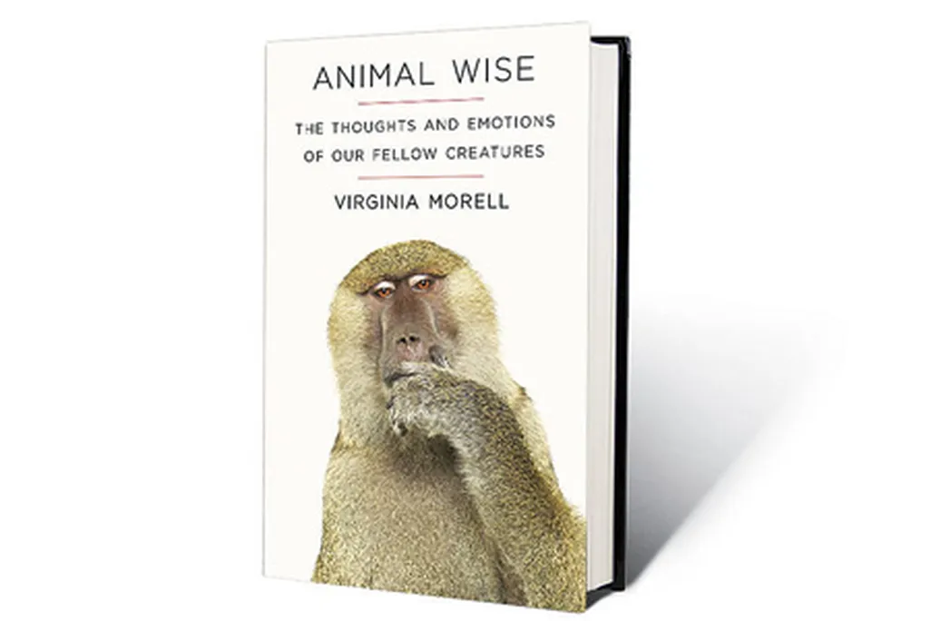 Animal Wise: The Thoughts and Emotions of Our Fellow Creatures