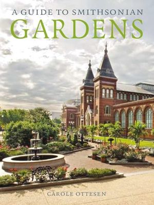 Preview thumbnail for 'A Guide to Smithsonian Gardens