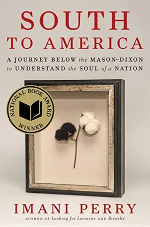 Preview thumbnail for 'South to America: A Journey Below the Mason-Dixon to Understand the Soul of a Nation
