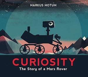 Preview thumbnail for 'Curiosity: The Story of a Mars Rover