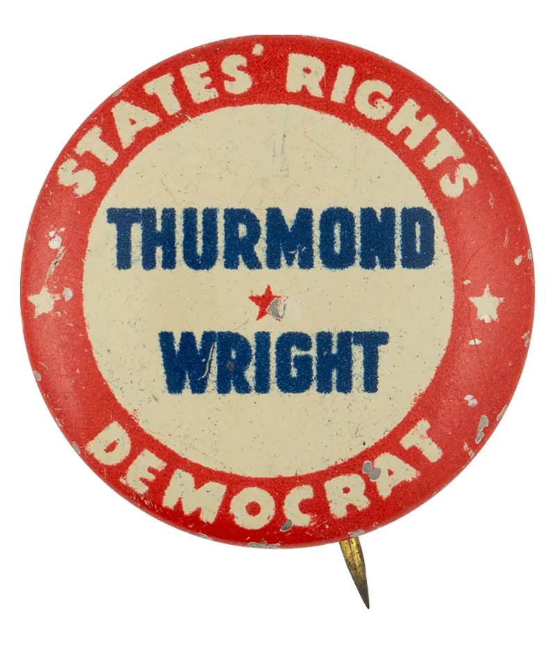 Political button showing support for Strom Thurmond and Fielding Wright